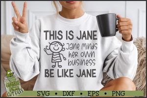 Be Like Jane SVG File
