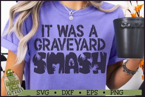 Graveyard Smash SVG File