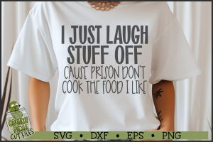 I Laugh Stuff Off SVG File