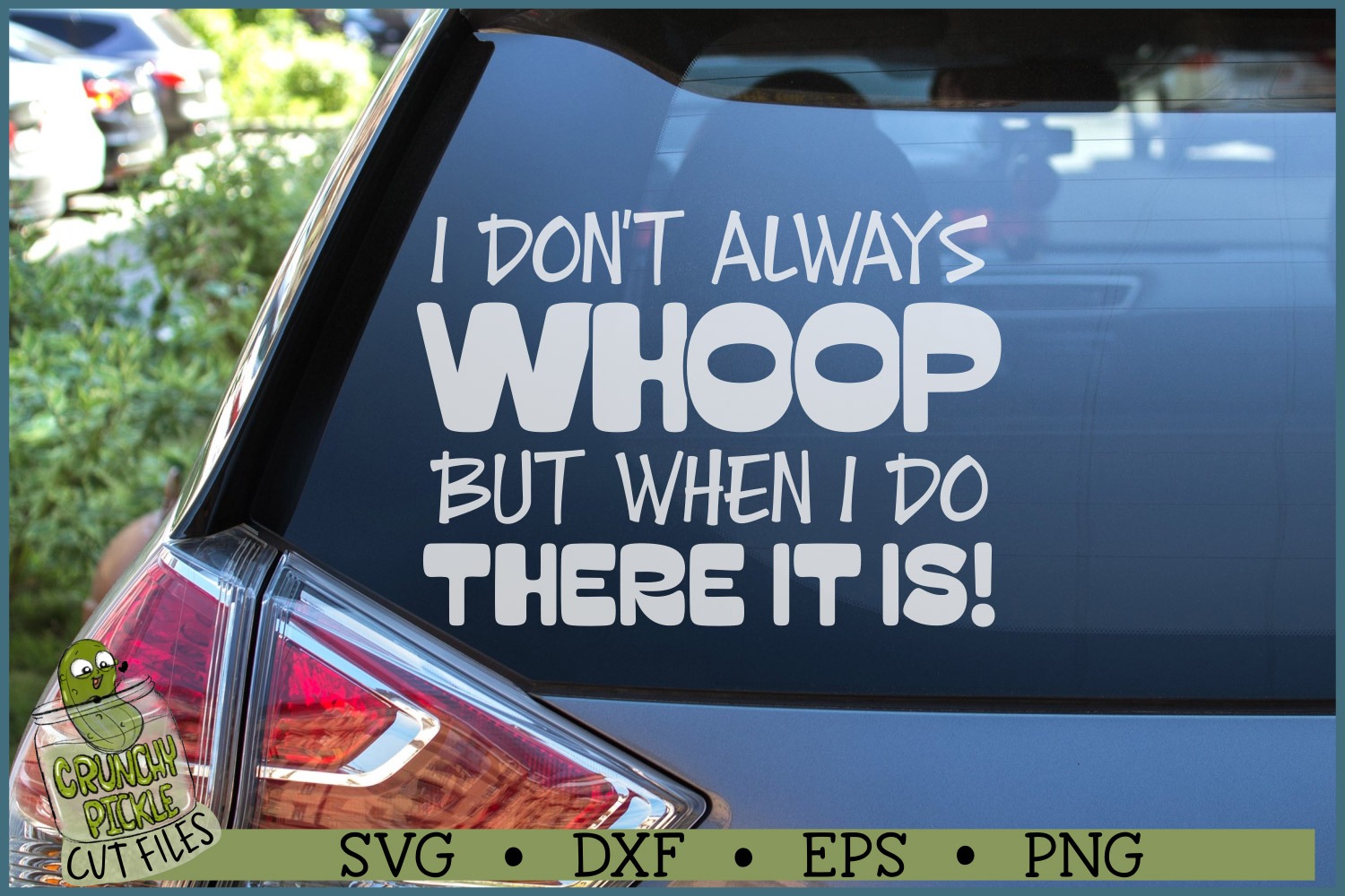 I Don't Always Whoop SVG File - Image 2